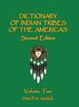 Dictionary of Indian Tribes of the Americas (Volume Two)