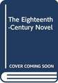 The Eighteenth-Century Novel