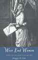 West End Women: Women and the London Stage 1918 - 1962