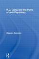 R.D. Laing and the Paths of Anti-Psychiatry