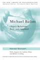 Michael Balint: Object Relations, Pure and Applied