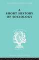 A Short History of Sociology