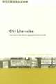 City Literacies: Learning to Read Across Generations and Cultures