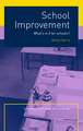 School Improvement: What's In It For Schools?