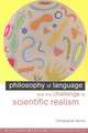 Philosophy of Language and the Challenge to Scientific Realism