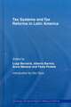 Tax Systems and Tax Reforms in Latin America