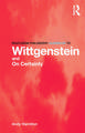 Routledge Philosophy GuideBook to Wittgenstein and On Certainty