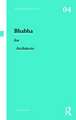 Bhabha for Architects