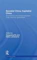 Socialist China, Capitalist China: Social tension and political adaptation under economic globalization