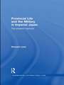 Provincial Life and the Military in Imperial Japan: The Phantom Samurai