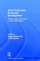 Arms Trade and Economic Development: Theory, Policy and Cases in Arms Trade Offsets