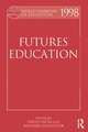 World Yearbook of Education 1998: Futures Education