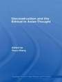 Deconstruction and the Ethical in Asian Thought