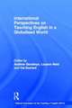 International Perspectives on Teaching English in a Globalised World