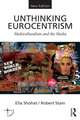 Unthinking Eurocentrism: Multiculturalism and the Media