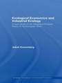 Ecological Economics and Industrial Ecology: A Case Study of the Integrated Product Policy of the European Union