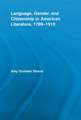 Language, Gender, and Citizenship in American Literature, 1789-1919