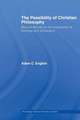 The Possibility of Christian Philosophy: Maurice Blondel at the Intersection of Theology and Philosophy