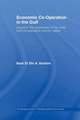 Economic Co-Operation in the Gulf: Issues in the Economies of the Arab Gulf Co-Operation Council States