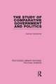 The Study of Comparative Government and Politics (Routledge Library Editions:Political Science Volume 10)