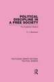 Political Discipline in a Free Society (Routledge Library Editions: Political Science Volume 40)