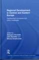 Regional Development in Central and Eastern Europe: Development processes and policy challenges