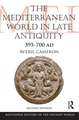 The Mediterranean World in Late Antiquity, AD 395-700