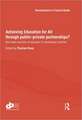 Achieving Education for All through Public–Private Partnerships?: Non-State Provision of Education in Developing Countries