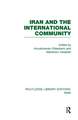 Iran and the International Community (RLE Iran D)