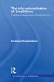 The Internationalization of Small Firms: A Strategic Entrepreneurship Perspective