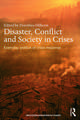 Disaster, Conflict and Society in Crises: Everyday Politics of Crisis Response