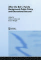 After the Bell: Family Background, Public Policy and Educational Success
