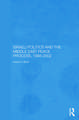 Israeli Politics and the Middle East Peace Process, 1988-2002