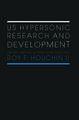 US Hypersonic Research and Development: The Rise and Fall of 'Dyna-Soar', 1944-1963