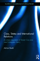 Class, States and International Relations: A critical appraisal of Robert Cox and neo-Gramscian theory