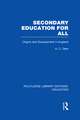 Secondary Education for All: Origins and Development in England