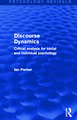 Discourse Dynamics (Psychology Revivals): Critical Analysis for Social and Individual Psychology