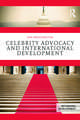 Celebrity Advocacy and International Development