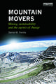 Mountain Movers: Mining, Sustainability and the Agents of Change