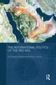 The International Politics of the Red Sea