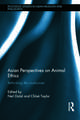 Asian Perspectives on Animal Ethics: Rethinking the Nonhuman