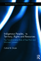 Indigenous Peoples, Title to Territory, Rights and Resources: The Transformative Role of Free Prior and Informed Consent