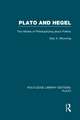 Plato and Hegel (RLE: Plato): Two Modes of Philosophizing about Politics