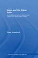 Islam and the Baha'i Faith: A Comparative Study of Muhammad ‘Abduh and ‘Abdul-Baha ‘Abbas