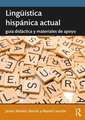 Lingüística hispánica actual: Guía didáctica y materiales de apoyo