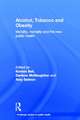 Alcohol, Tobacco and Obesity: Morality, Mortality and the New Public Health