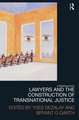 Lawyers and the Construction of Transnational Justice