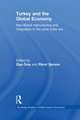 Turkey and the Global Economy: Neo-Liberal Restructuring and Integration in the Post-Crisis Era