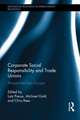 Corporate Social Responsibility and Trade Unions: Perspectives across Europe