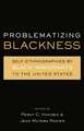 Problematizing Blackness: Self Ethnographies by Black Immigrants to the United States